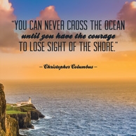 Quote 'You can never cross the ocean...'